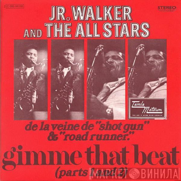  Junior Walker & The All Stars  - Gimme That Beat