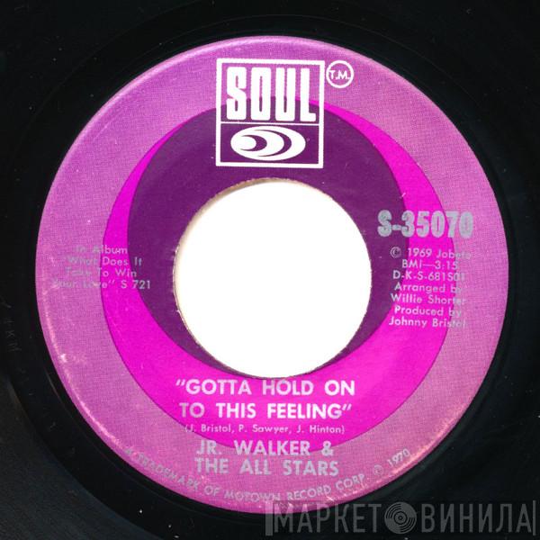 Junior Walker & The All Stars - Gotta Hold On To This Feeling