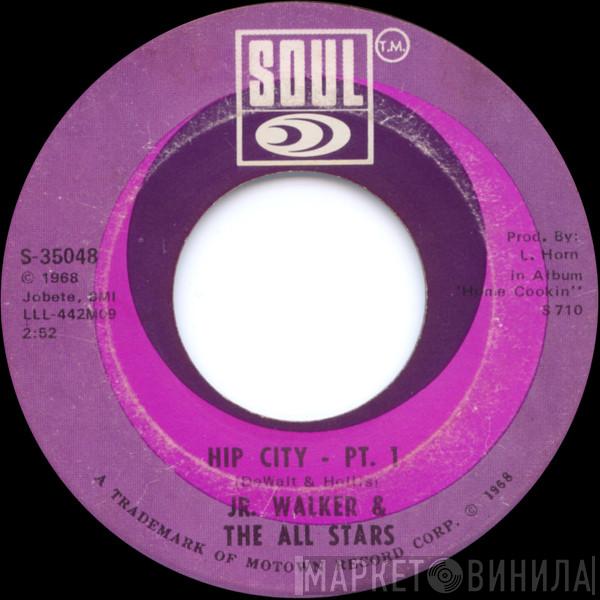 Junior Walker & The All Stars - Hip City