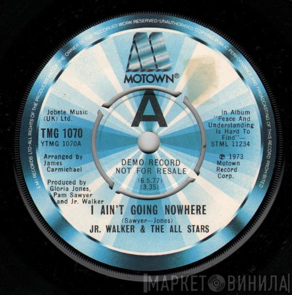 Junior Walker & The All Stars - I Ain't Going Nowhere