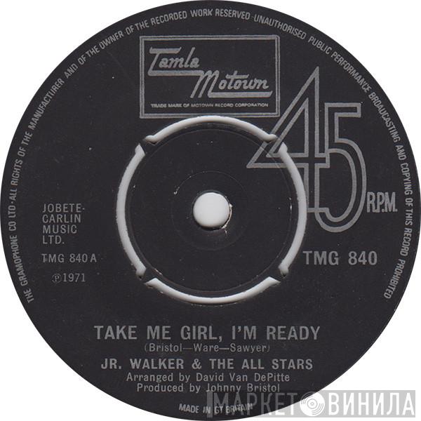 Junior Walker & The All Stars - Take Me Girl, I'm Ready