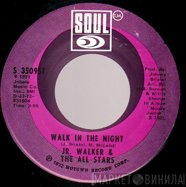 Junior Walker & The All Stars - Walk In The Night