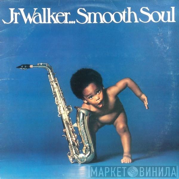 Junior Walker - Smooth Soul