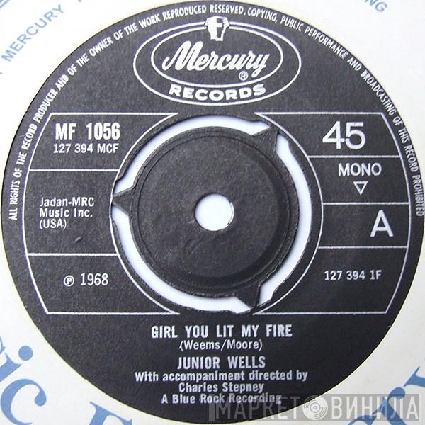  Junior Wells  - Girl You Lit My Fire