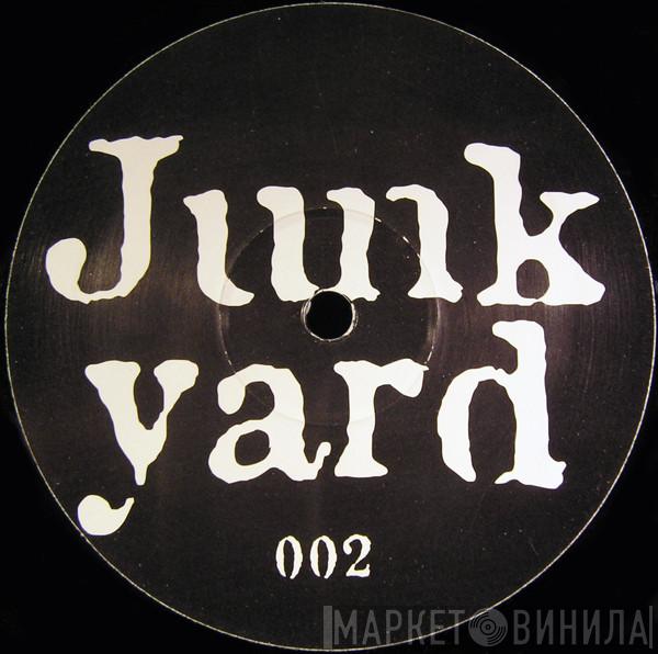 Junk Yard - Junk Yard 002