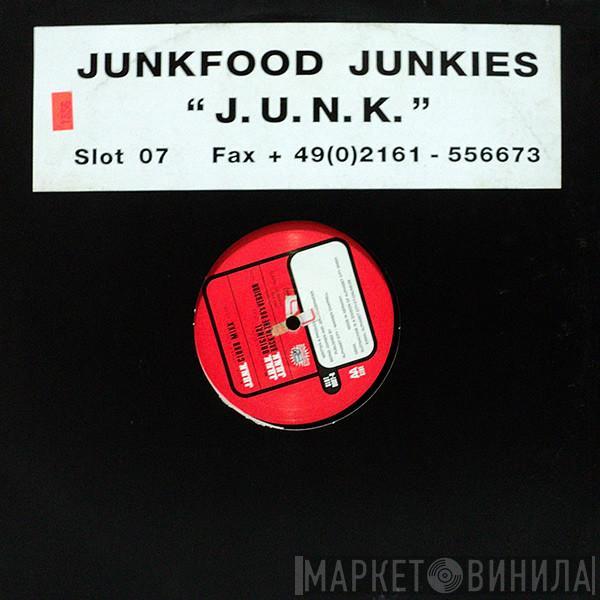 Junkfood Junkies - J.U.N.K.