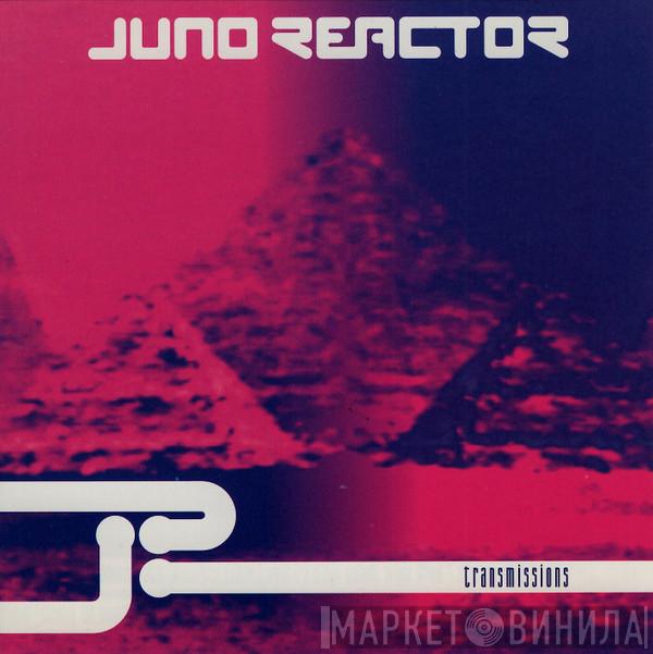 Juno Reactor  - Transmissions