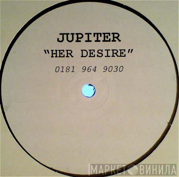  Jupiter   - Her Desire