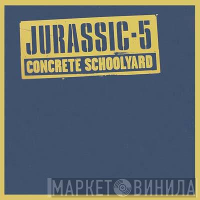 Jurassic 5 - Concrete Schoolyard