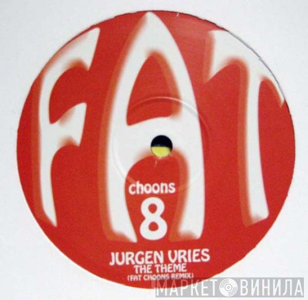 Jurgen Vries - The Theme (Fat Choons Remix)