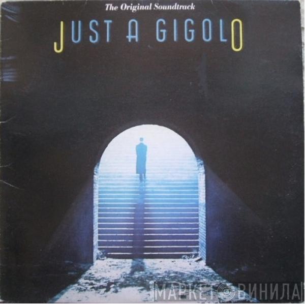  - Just A Gigolo - The Original Soundtrack