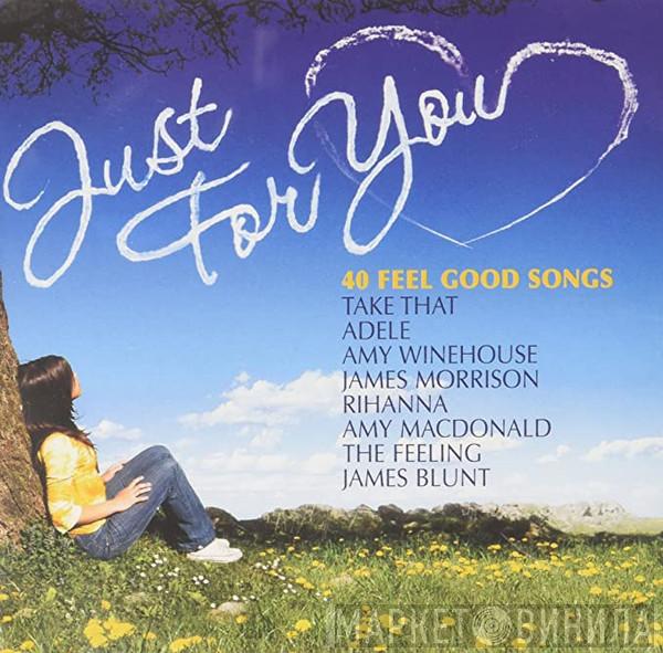 - Just For You