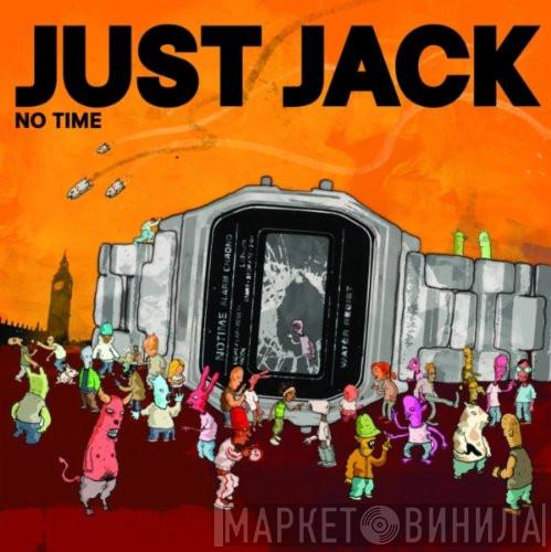 Just Jack - No Time