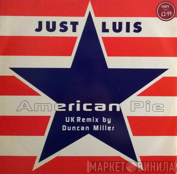 Just Luis - American Pie (UK Remixes)