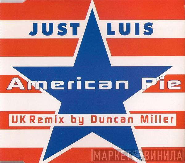 Just Luis - American Pie