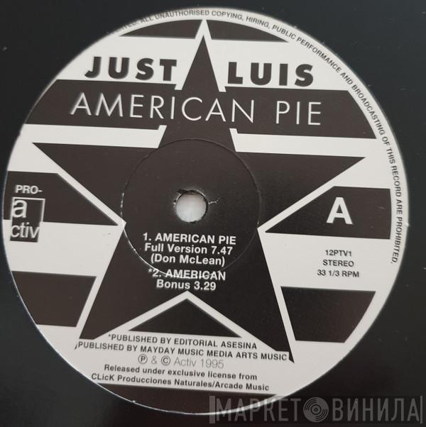 Just Luis - American Pie