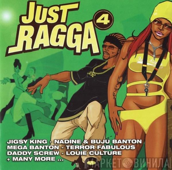  - Just Ragga Volume 4