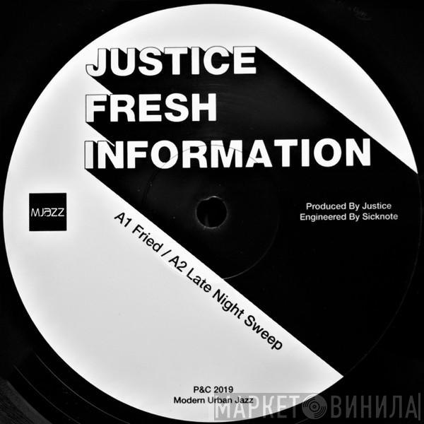 Justice - Fresh Information