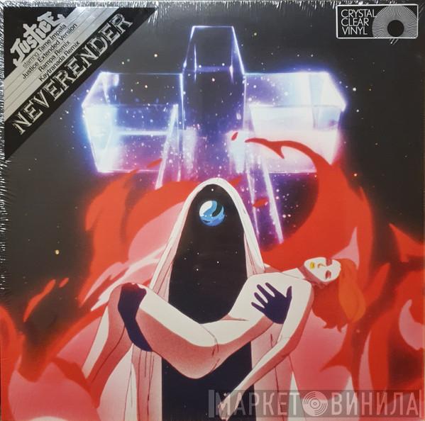 Justice  - Neverender