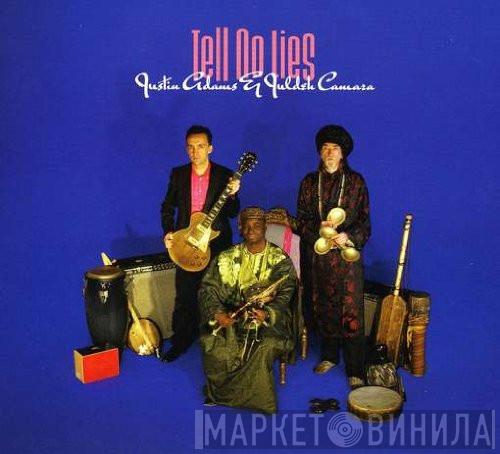 Justin Adams, Juldeh Camara - Tell No Lies