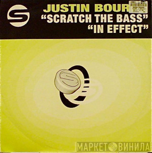 Justin Bourne - Scratch The Bass / In Effect