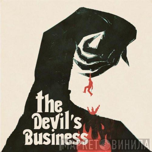 Justin Greaves - The Devil's Business