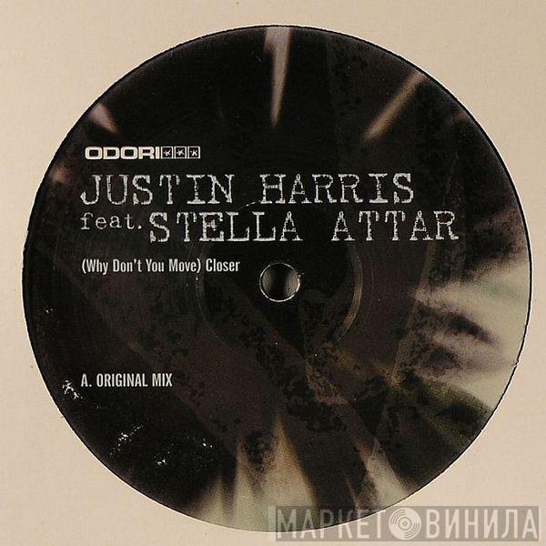 Justin Harris - (Why Don't You Move) Closer