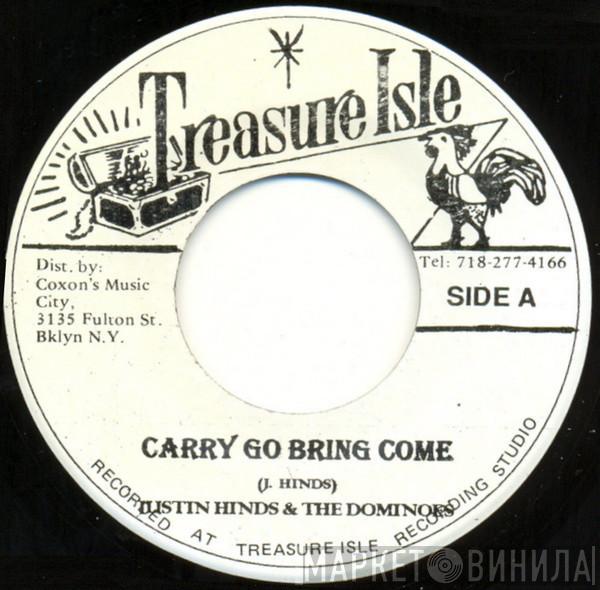 Justin Hinds & The Dominoes - Carry Go Bring Come / Sinners