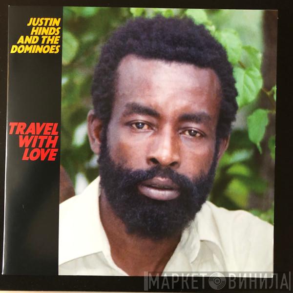 Justin Hinds & The Dominoes - Travel With Love