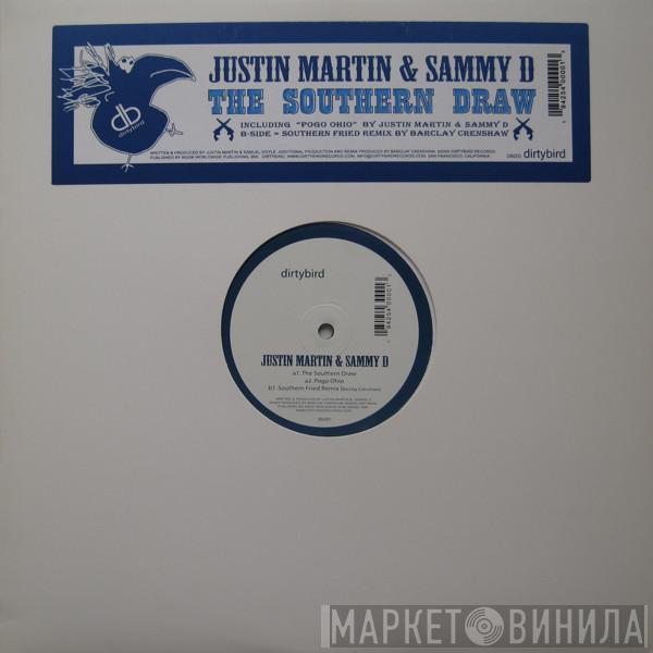 Justin Martin & Sammy D - The Southern Draw