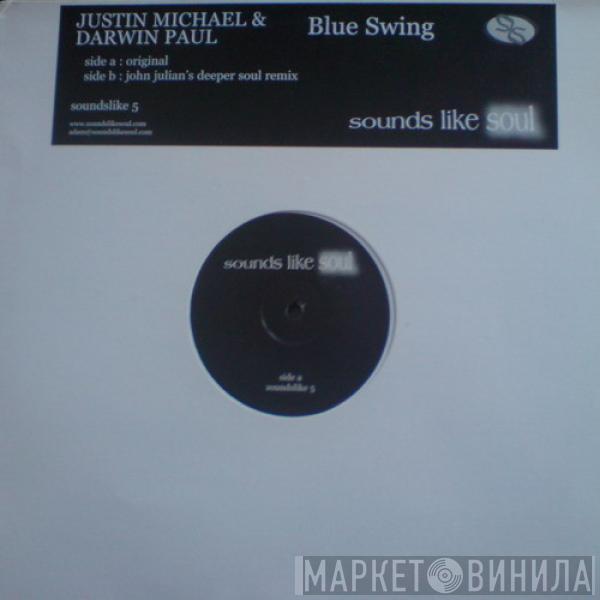 Justin Michael, Darwin Paul - Blue Swing