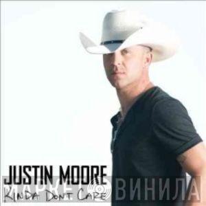 Justin Moore - Kinda Don't Care