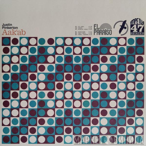Justin Pinkerton - Aak’ab