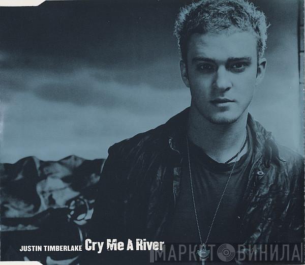  Justin Timberlake  - Cry Me A River