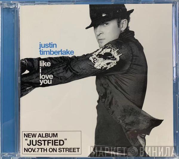  Justin Timberlake  - Like I Love You