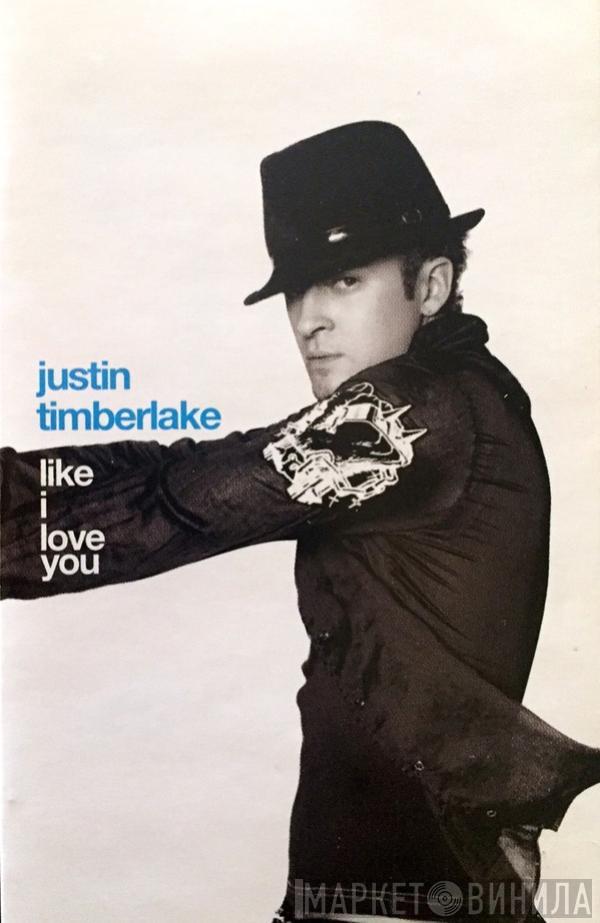 Justin Timberlake - Like I Love You