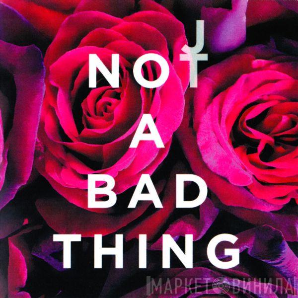 Justin Timberlake - Not A Bad Thing