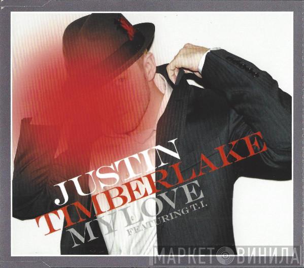 Justin Timberlake, T.I. - My Love