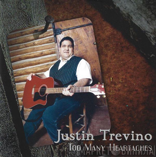 Justin Trevino - Too Many Heartaches
