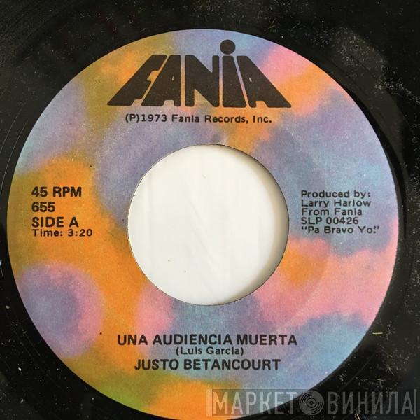Justo Betancourt - Una Audiencia Muerta