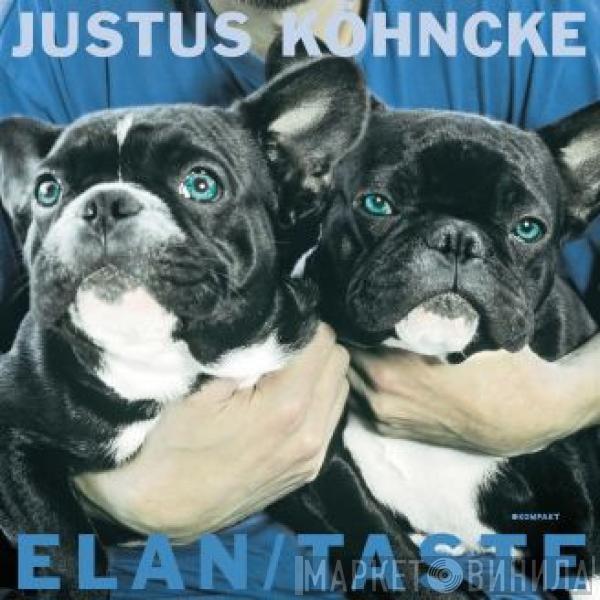 Justus Köhncke - Elan / Taste