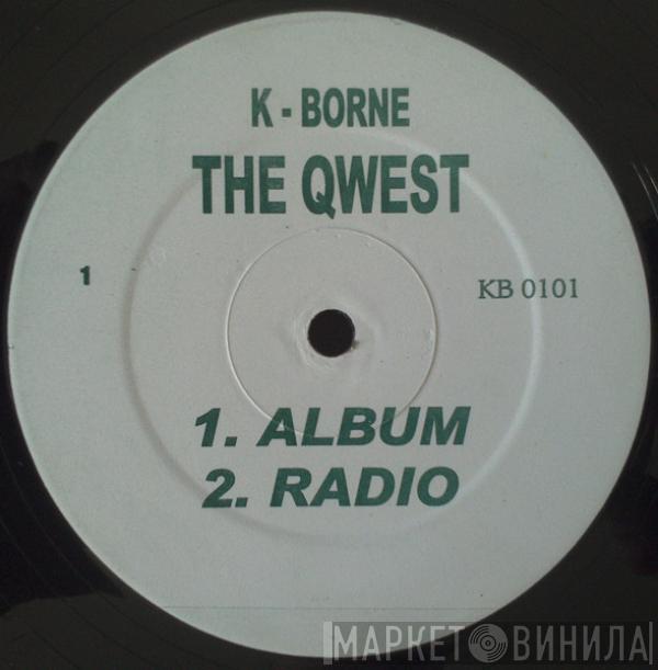 K-Borne - The Qwest