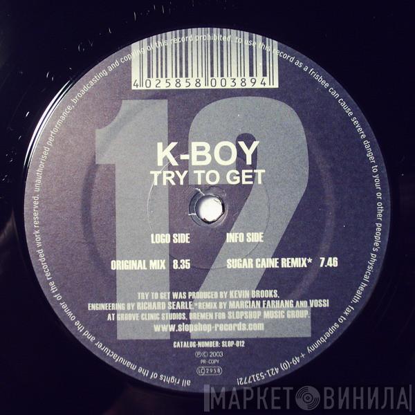 K-Boy - Try To Get