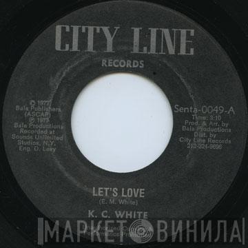 K.C. White - Let's Love