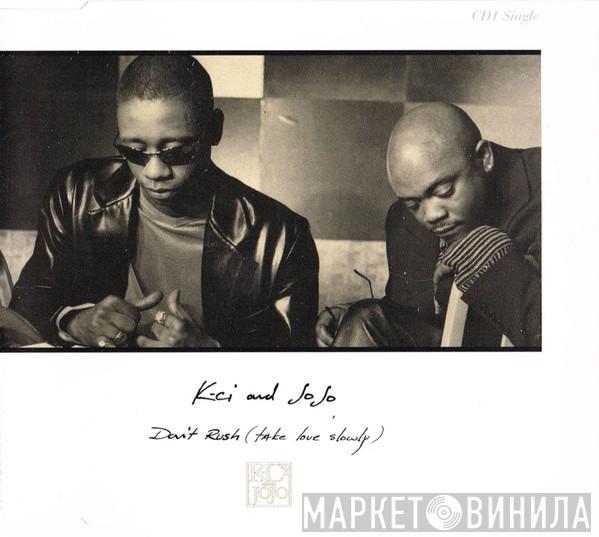 K-Ci & JoJo - Don't Rush (Take Love Slowly)