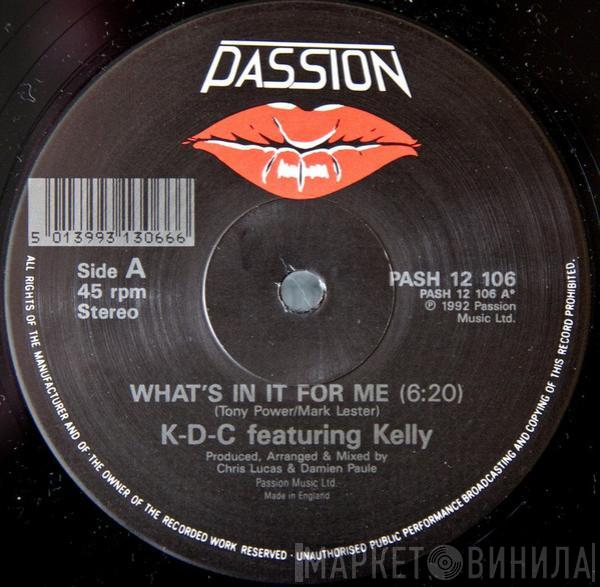 K-D-C, Kelly Wilde, D-C Orchestra - What's In It For Me / Aria Serenade