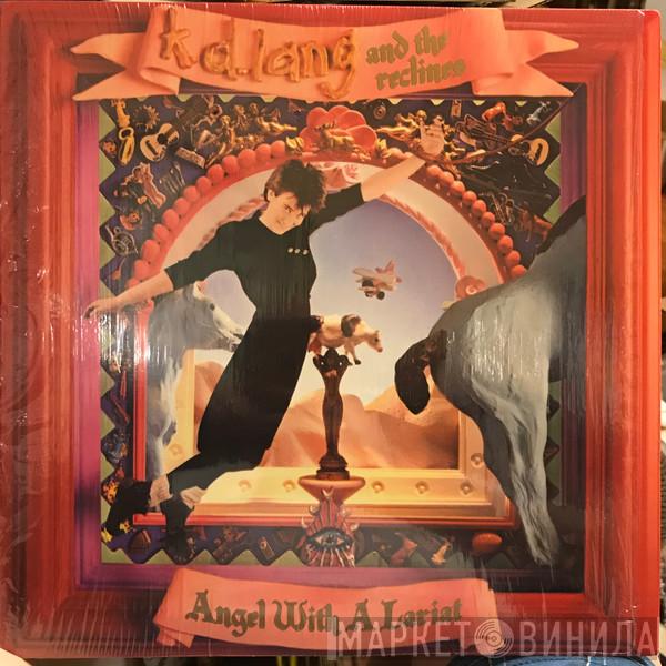  K.D. Lang And The Reclines  - Angel With A Lariat