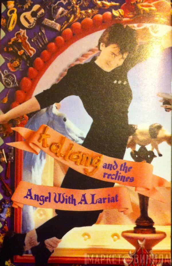  K.D. Lang And The Reclines  - Angel With A Lariat