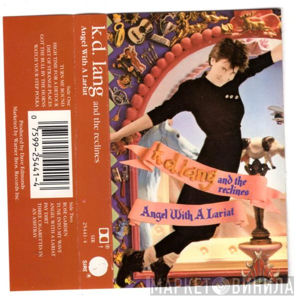  K.D. Lang And The Reclines  - Angel With A Lariat