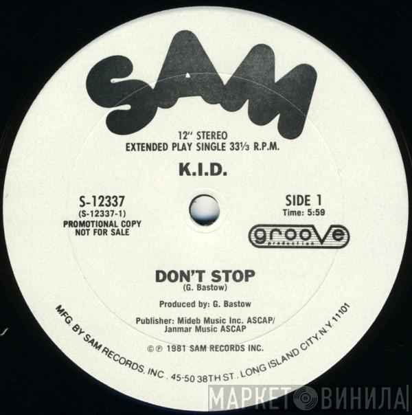 K.I.D. - Don't Stop